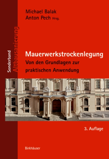 Mauerwerkstrockenlegung : Von den Grundlagen zur praktischen Anwendung, PDF eBook