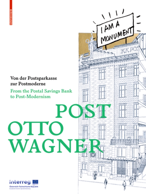 POST OTTO WAGNER : Von der Postsparkasse zur Postmoderne / From the Postal Savings Bank to Post-Modernism, Paperback / softback Book