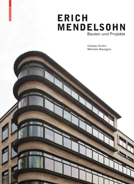 Erich Mendelsohn : Bauten Und Projekte, Hardback Book