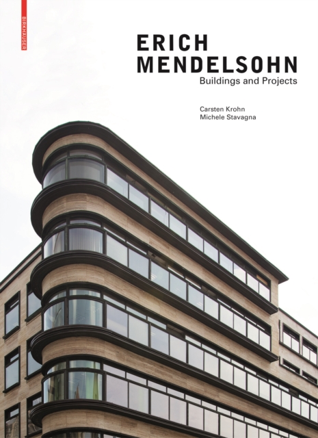 Erich Mendelsohn : Buildings and Projects, Hardback Book