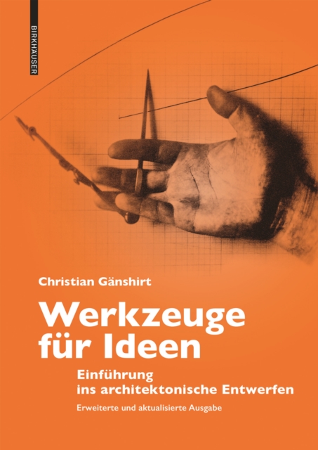 Werkzeuge fur Ideen : Einfuhrung ins architektonische Entwerfen, Paperback / softback Book