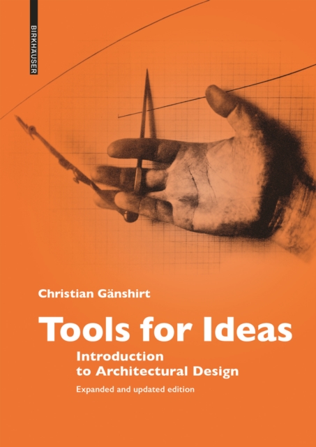 Tools for Ideas : Introduction to Architectural Design, Paperback / softback Book