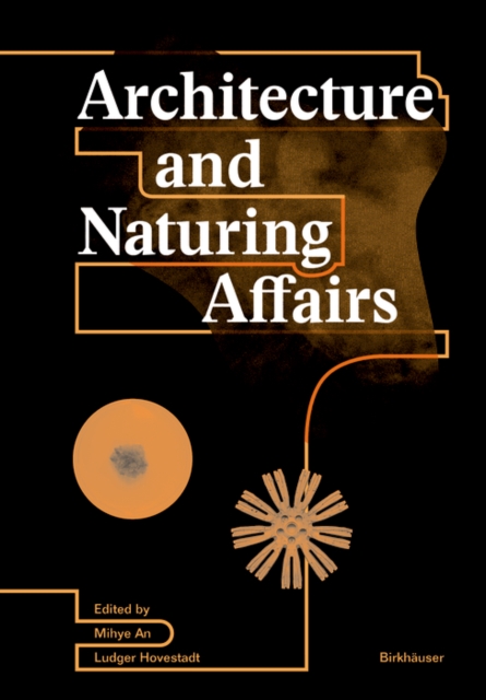 Architecture and Naturing Affairs, Paperback / softback Book
