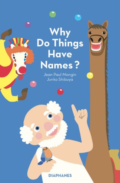 Why Do Things Have Names?, Hardback Book