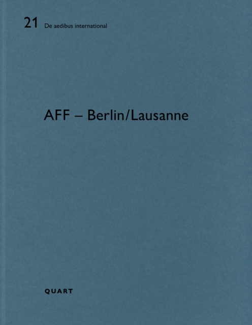 AFF - Berlin/Lausanne : De aedibus international 21, Paperback / softback Book