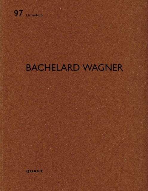 Bachelard Wagner : De aedibus 97, Paperback / softback Book