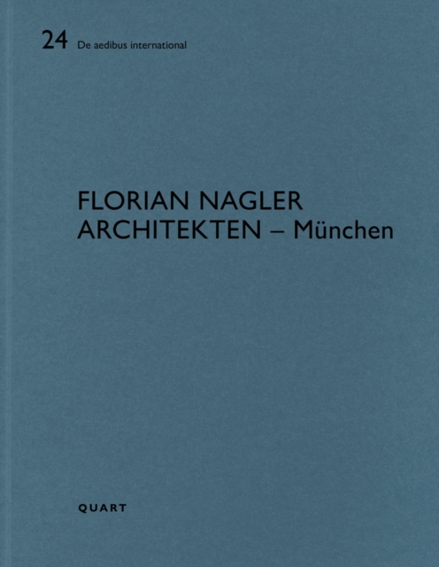 Florian Nagler Architekten – Munchen : De aedibus international 24, Paperback / softback Book