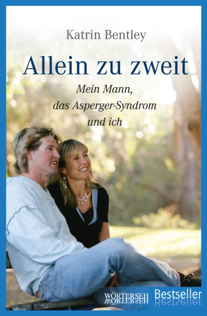 Allein zu zweit : Mein Mann, das Asperger-Syndrom und ich, EPUB eBook