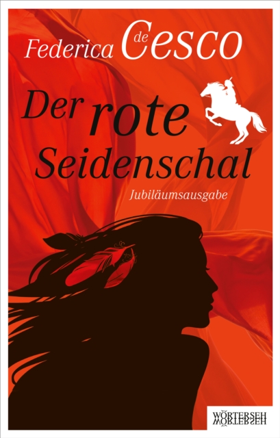 Der rote Seidenschal : Jubilaumsausgabe, PDF eBook