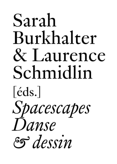 Spacescapes : Danse et Dessin, Paperback / softback Book
