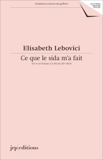 Elisabeth Lebovici : Ce que le sida m'a fait, Paperback / softback Book