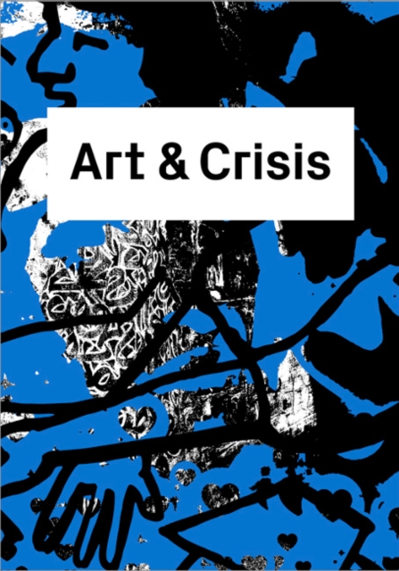 Art & Crisis, Paperback / softback Book