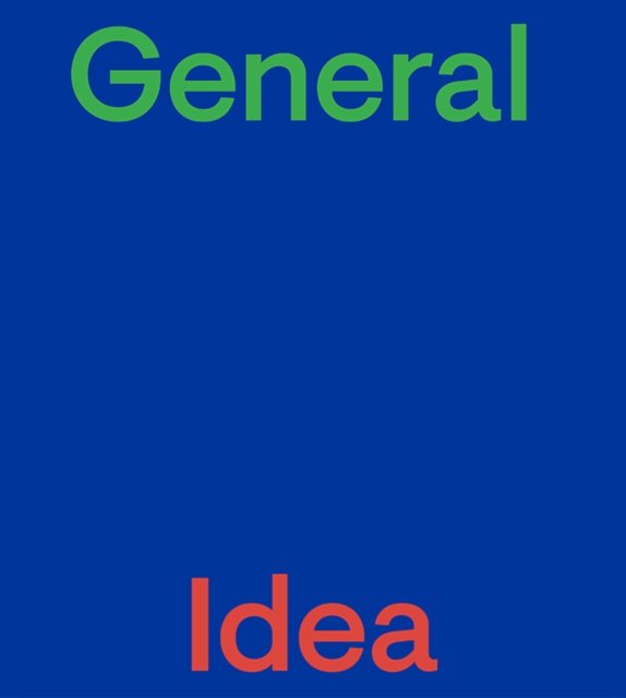 General Idea, Paperback / softback Book