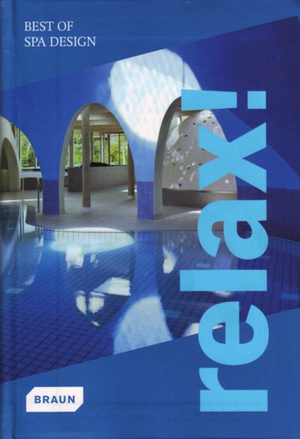 Relax! Best of Spa Design, Paperback / softback Book