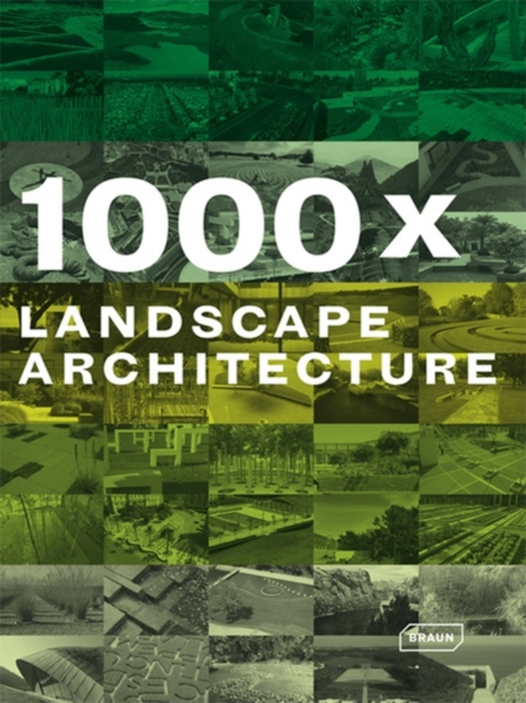 1000x Landscape Architecture, Hardback Book