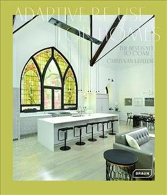 When a Factory Becomes a Home : Adaptive Reuse for Living, Hardback Book