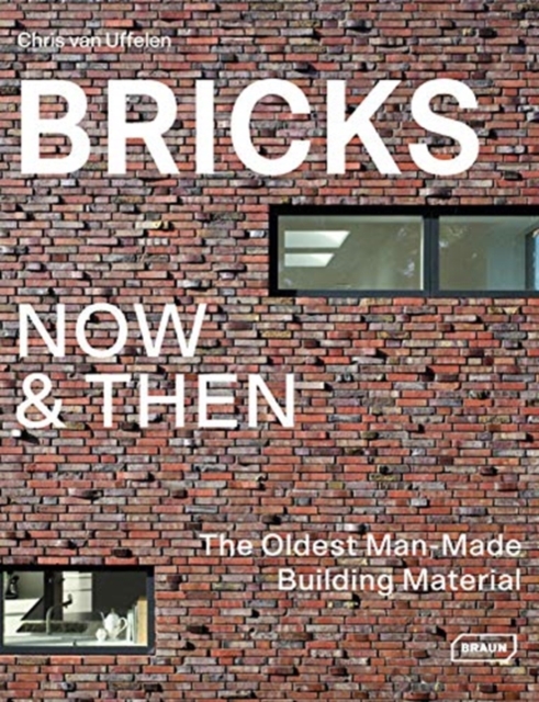 Bricks Now & Then : The Oldest Man-Made Building, Hardback Book