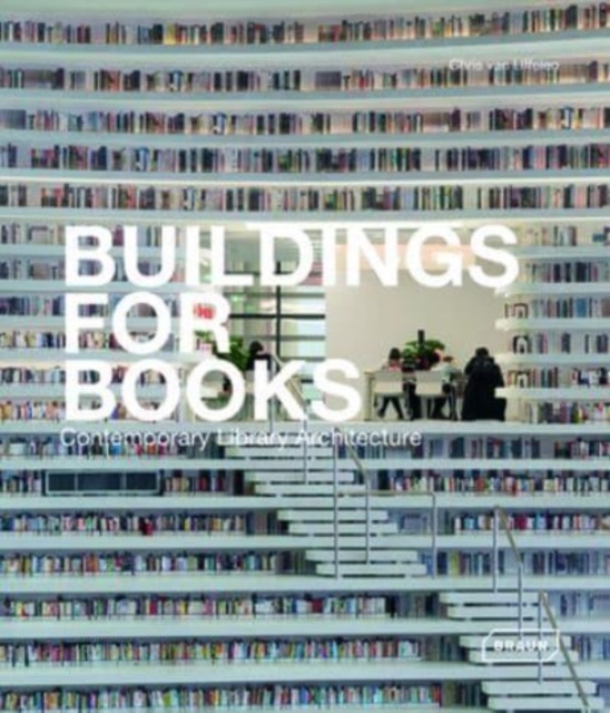 Buildings for Books : Contemporary Library Architecture, Paperback / softback Book
