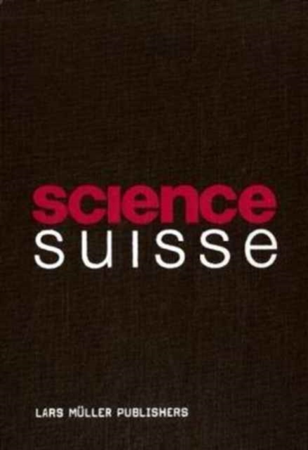 Science Suisse, Hardback Book