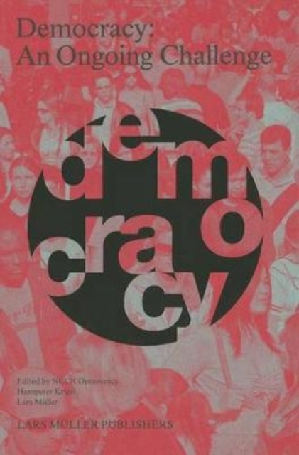 Democracy: An Ongoing Challenge, Hardback Book