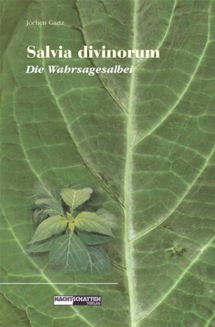 Salvia Divinorum - Die Wahrsagesalbei, EPUB eBook