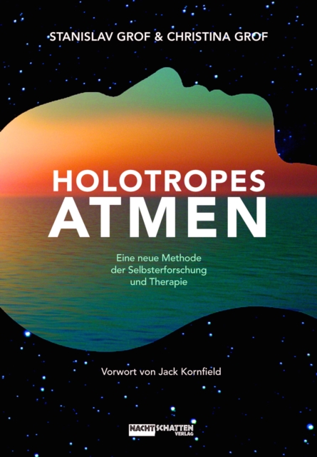 Holotropes Atmen : Eine neue Methode der Selbsterforschung und Therapie, EPUB eBook