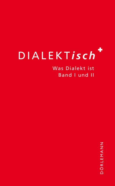 DIALEKTisch : Was Dialekt ist, EPUB eBook