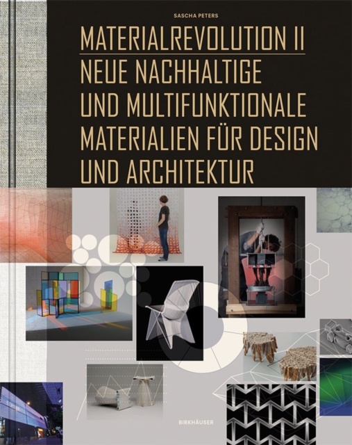Materialrevolution II : Neue nachhaltige und multifunktionale Materialien fur Design und Architektur, PDF eBook