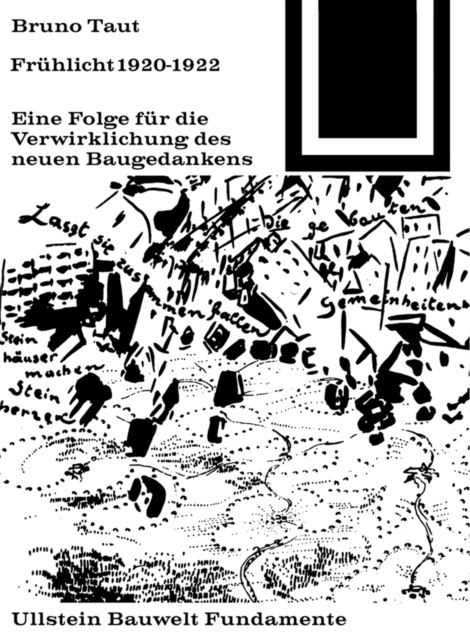 Fruhlicht 1920-1922 : Eine Folge fur die Verwirklichung des neuen Baugedankens, PDF eBook