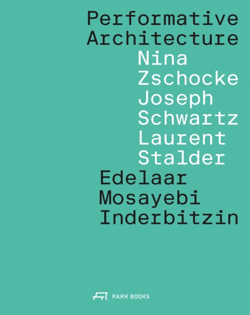 Performative Architecture, Paperback / softback Book