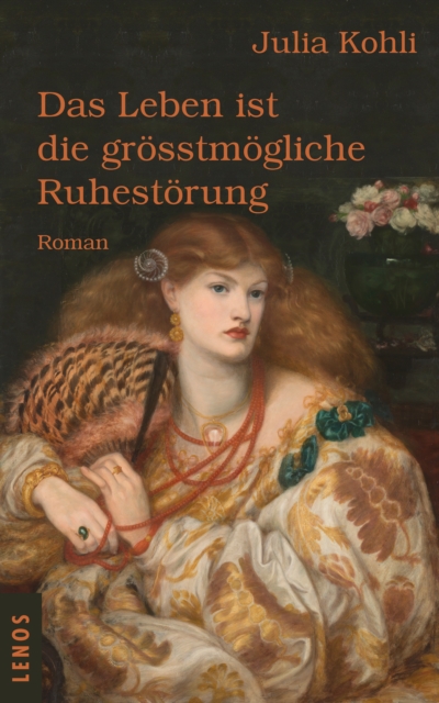 Das Leben ist die grosstmogliche Ruhestorung : Roman, EPUB eBook