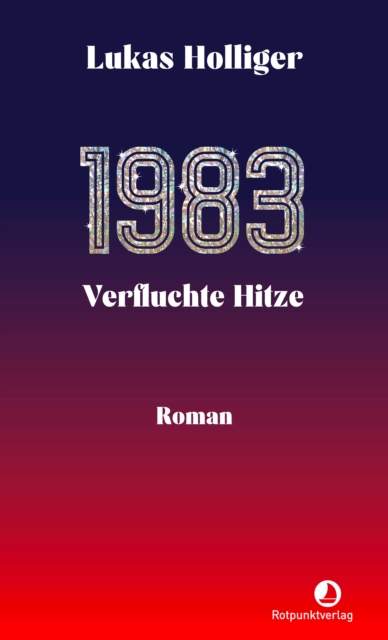 1983. Verfluchte Hitze : Roman, EPUB eBook