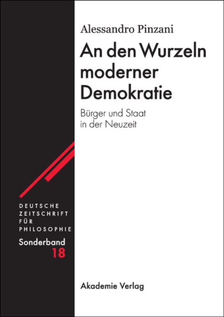 An den Wurzeln moderner Demokratie : Burger und Staat in der Neuzeit, PDF eBook