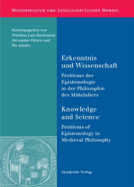 Erkenntnis und Wissenschaft/ Knowledge and Science : Probleme der Epistemologie in der Philosophie des Mittelalters/ Problems of Epistemology in Medieval Philosophy, PDF eBook
