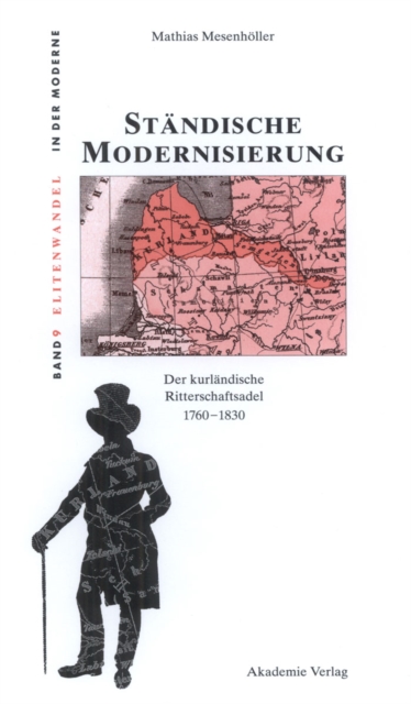 Standische Modernisierung : Der kurlandische Ritterschaftsadel 1760-1830, PDF eBook