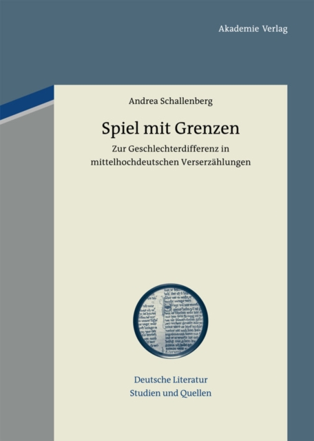 Spiel mit Grenzen : Zur Geschlechterdifferenz in mittelhochdeutschen Verserzahlungen, PDF eBook