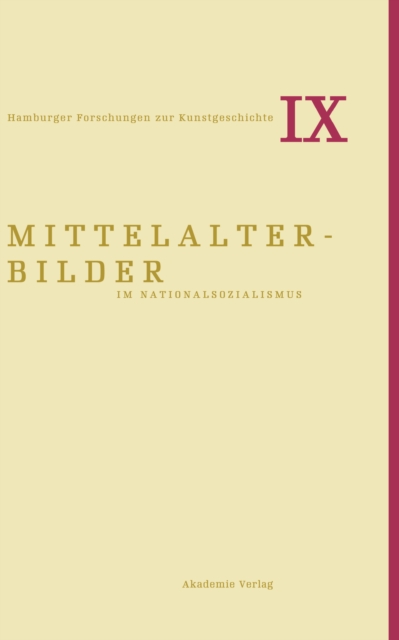 Mittelalterbilder im Nationalsozialismus, Hardback Book