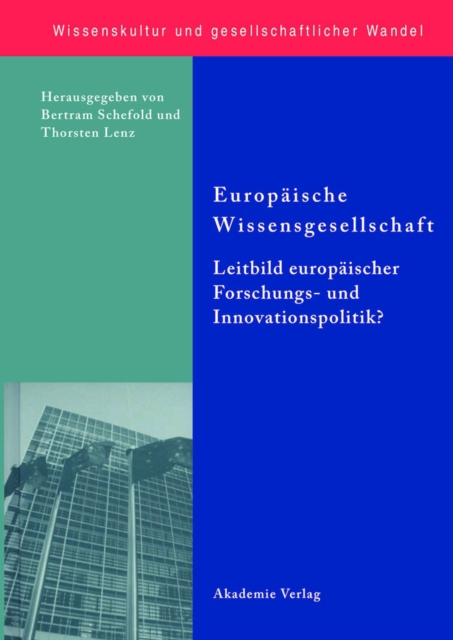 Europaische Wissensgesellschaft - Leitbild europaischer Forschungs- und Innovationspolitik?, PDF eBook