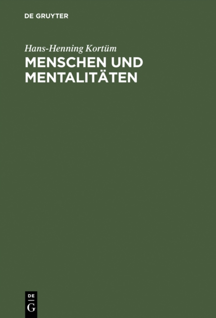 Menschen und Mentalitaten : Einfuhrung in Vorstellungswelten des Mittelalters, PDF eBook