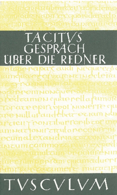 Das Gesprach uber die Redner / Dialogus de Oratoribus : Lateinisch - Deutsch, PDF eBook