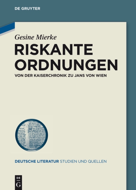 Riskante Ordnungen : Von der Kaiserchronik zu Jans von Wien, PDF eBook