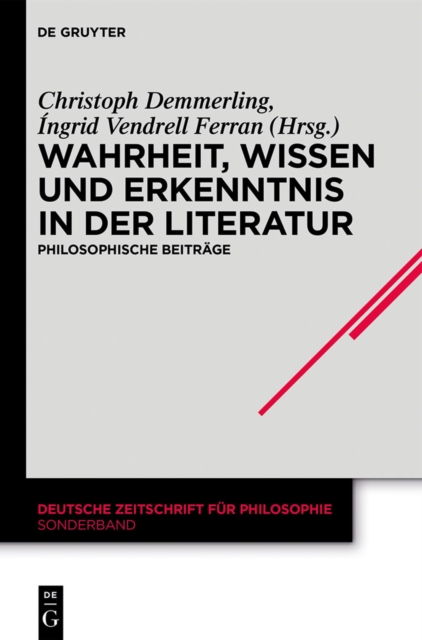 Wahrheit, Wissen und Erkenntnis in der Literatur : Philosophische Beitrage, EPUB eBook