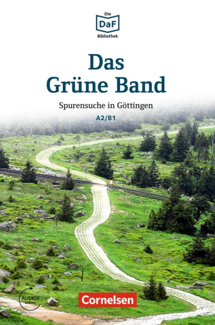 Die DaF-Bibliothek: Das Grune Band, A2/B1 : Spurensuche in Gottingen, EPUB eBook
