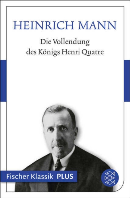 Die Vollendung des Konigs Henri Quatre : Roman, EPUB eBook