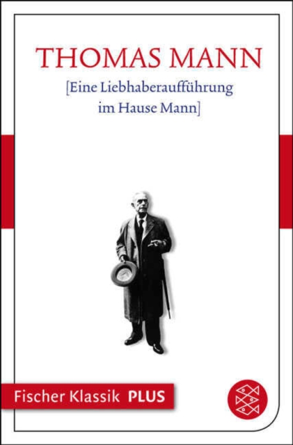 Eine Liebhaberauffuhrung im Hause Mann : Text, EPUB eBook