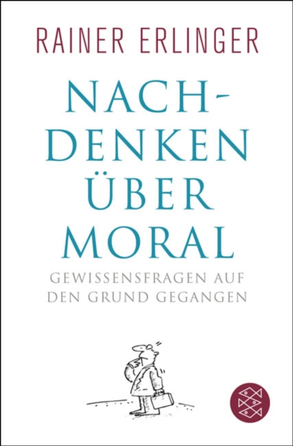 Nachdenken uber Moral : Gewissensfragen auf den Grund gegangen, EPUB eBook