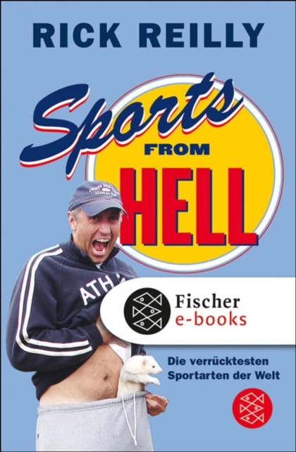 Sports from Hell : Die verrucktesten Sportarten der Welt, EPUB eBook
