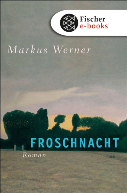 Froschnacht : Roman, EPUB eBook