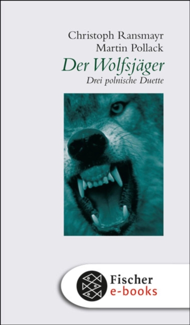 Der Wolfsjager : Drei polnische Duette, EPUB eBook