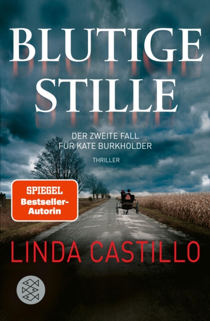 Blutige Stille : Thriller | Kate Burkholder ermittelt bei den Amischen: Band 2 der SPIEGEL-Bestseller-Reihe, EPUB eBook